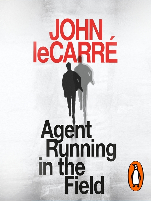 Title details for Agent Running in the Field by John le Carré - Wait list